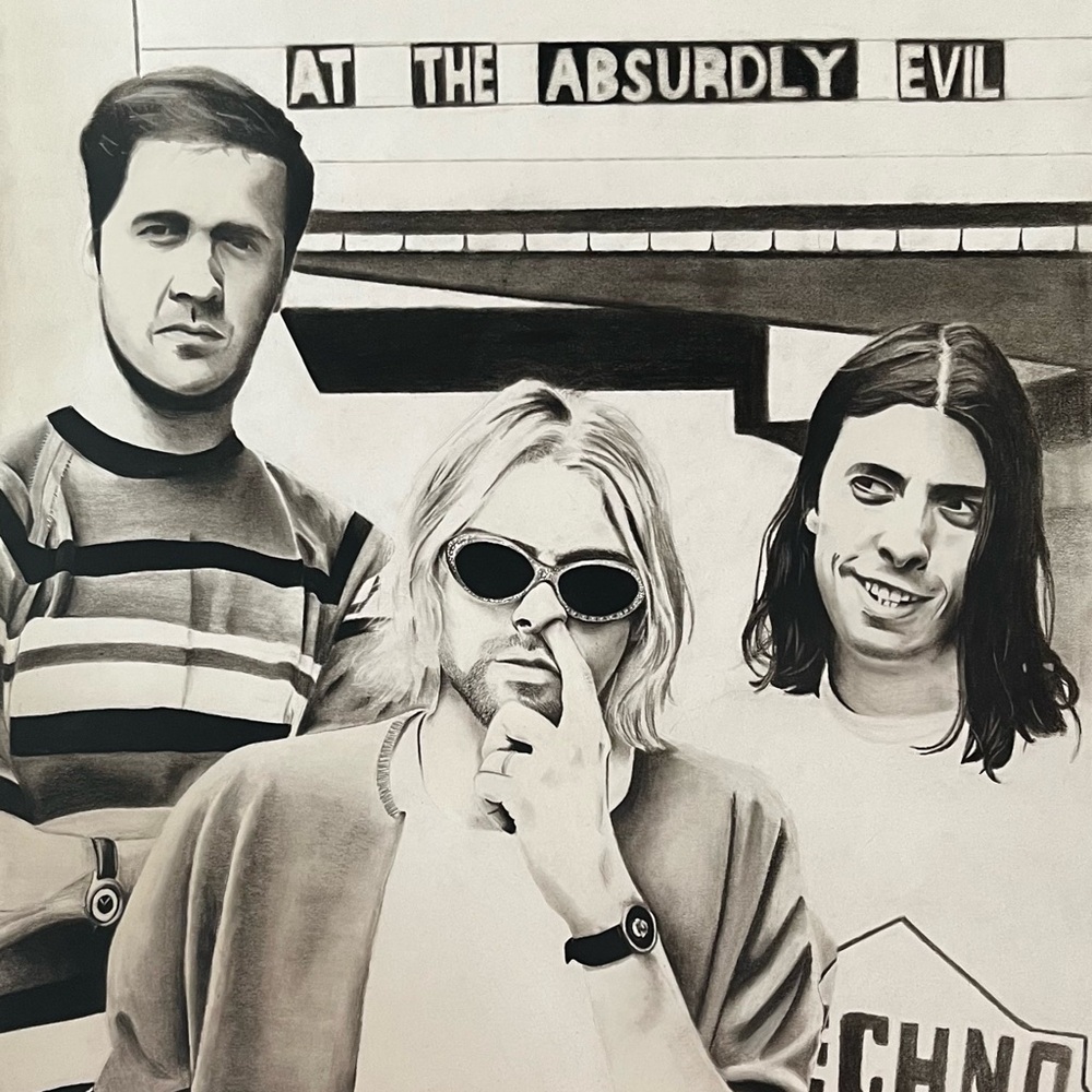 “Laugh Hard At The Absurdly Evil” Hand drawn charcoal poster of Nirvana